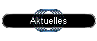 Aktuelles